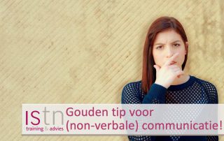 Gouden tip voor non-verbale communicatie! Lees deze verkooptip van ISTN