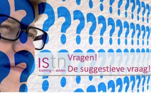 Vragen! De Suggestieve vraag! Lees deze verkooptip van ISTN