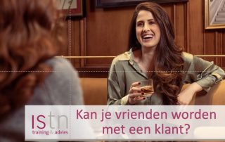 Kan je vrienden worden met een klant? Lees deze verkooptip van ISTN