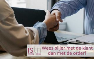Wees blijer met de klant dan met de order! Lees deze verkooptip van ISTN