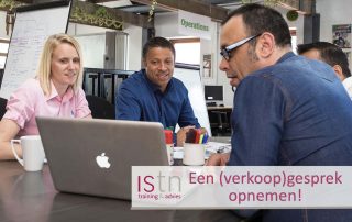 Een verkoopgesprek opnemen - Lees deze verkooptip van ISTN